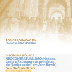 NEOCONTRATUALISMO: Hobbes, Locke e Rousseau e os princípios da “justiça social” em John Rawls)