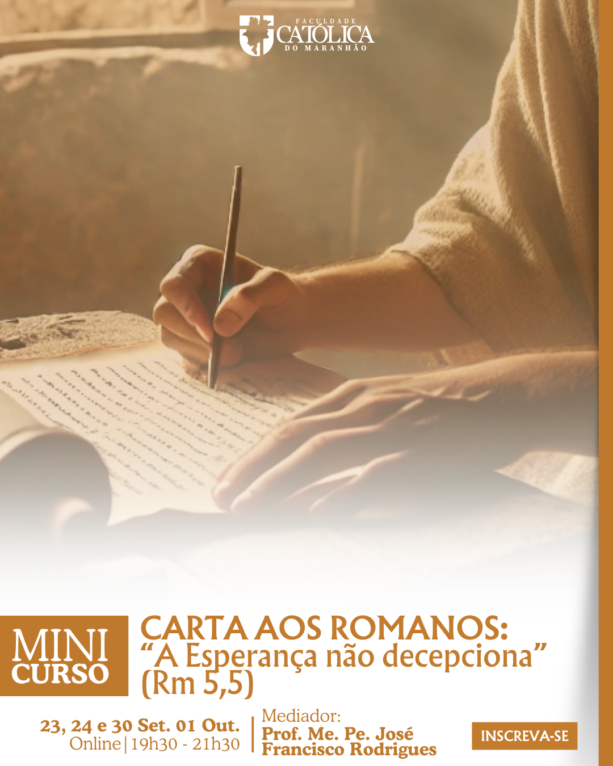 Carta aos Romanos “A Esperança não decepciona” (Rm 5,5)