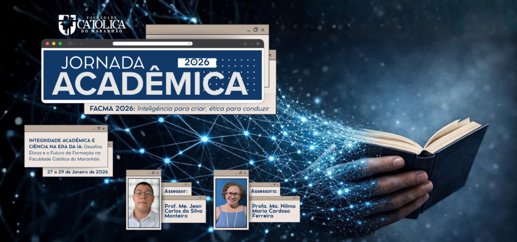 FACMA PROMOVE JORNADA ACADÊMICA 2026 COM FOCO NA INTEGRIDADE CIENTÍFICA, ÉTICA E EDUCAÇÃO INCLUSIVA NA ERA DA INTELIGÊNCIA ARTIFICIAL