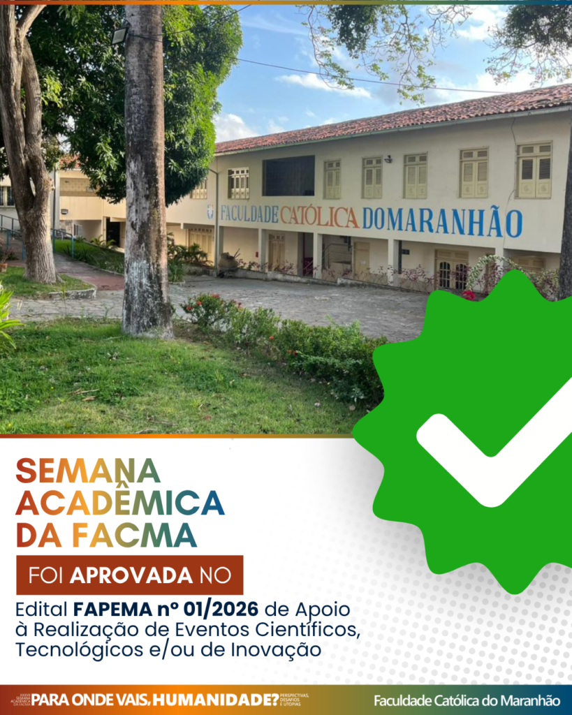 Semana Acadêmica é aprovada em edital da FAPEMA para apoio a eventos científicos
