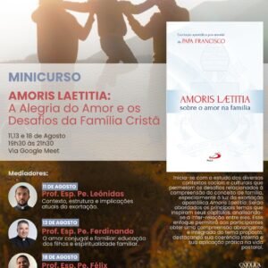 AMORIS LAETITIA: A Alegria do Amor e os Desafios da Família Cristã