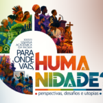 37ª EDIÇÃO DA SEMANA ACADÊMICA: Para onde vais, humanidade?