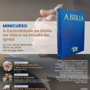 A centralidade da Bíblia na Vida e na Missão da Igreja